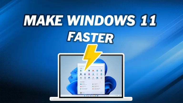 Πώς να κάνετε τα Windows 11 πολύ πιό γρήγορα
